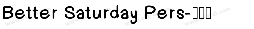 Better Saturday Pers字体转换